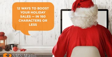 12 Ways to Boost Your Holiday Sales — In 160 Characters or Less