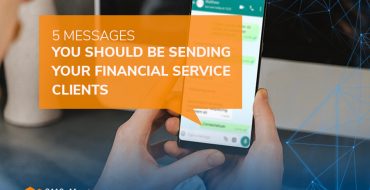 5 Messages You Should be Sending Your Financial Service Clients